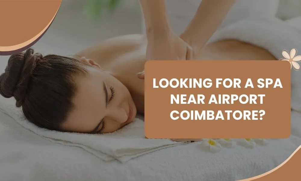 coimbatore spa hotel.